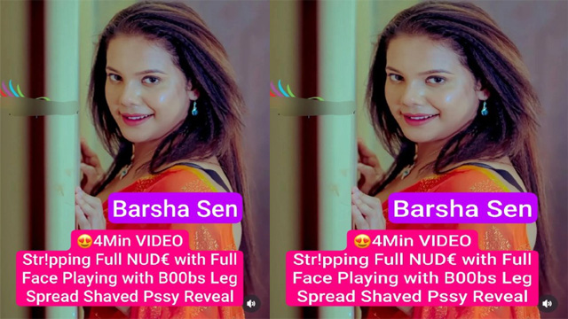 Barsha Sen Famous Model Latest – Stripping Full Nude Mms Video