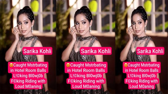 Sarika Kohli Exclusive Caught in Hotel Licking Blowjob Fucking Riding